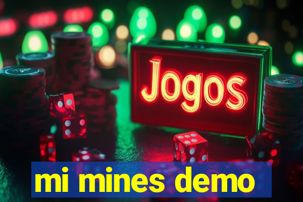 mi mines demo