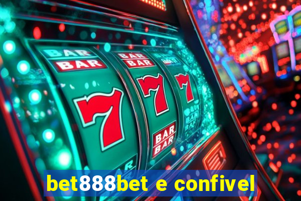 bet888bet e confivel