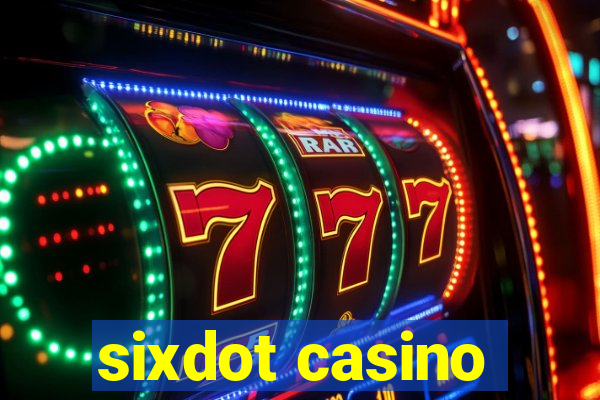 sixdot casino