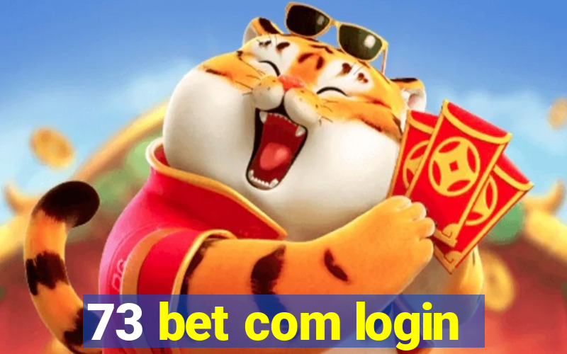 73 bet com login