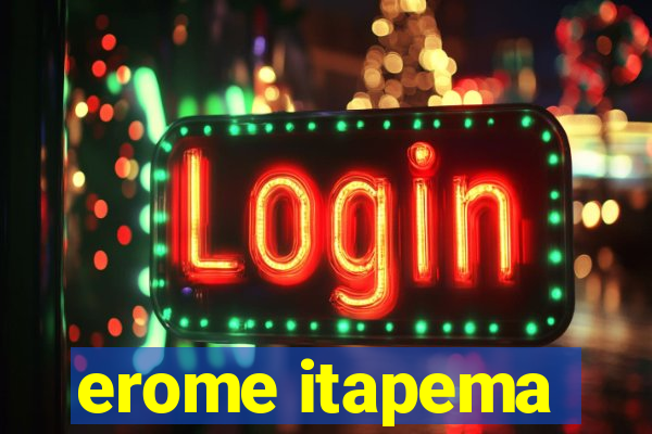 erome itapema