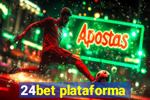 24bet plataforma