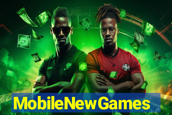 MobileNewGames