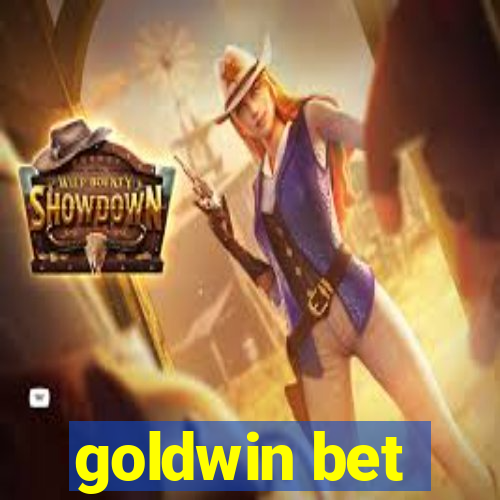 goldwin bet