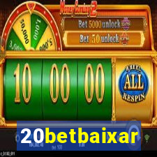 20betbaixar