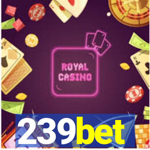 239bet