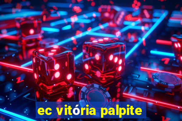 ec vitória palpite