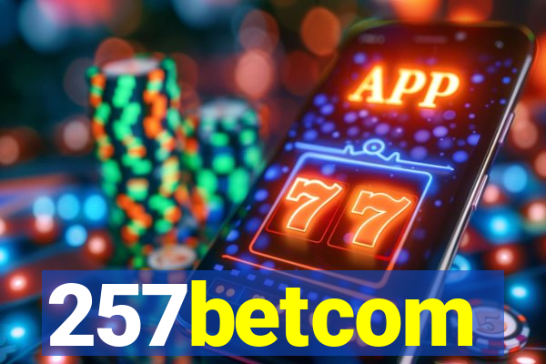 257betcom