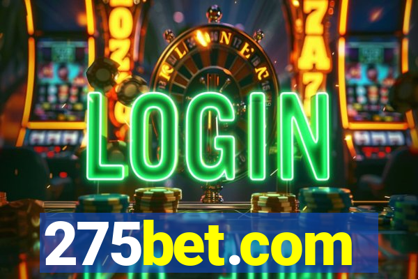 275bet.com