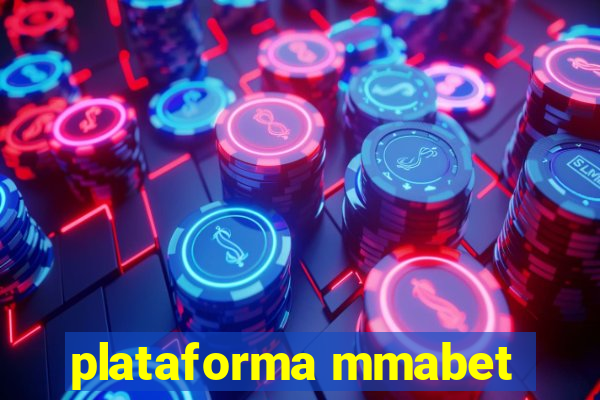 plataforma mmabet