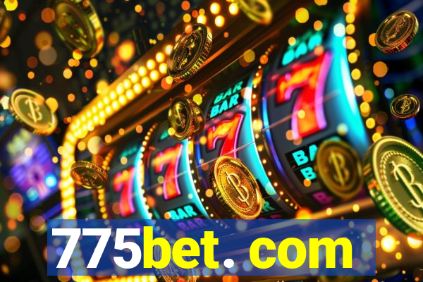 775bet. com