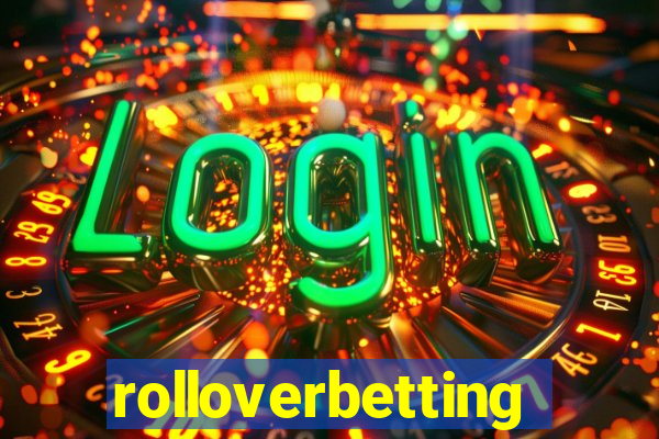 rolloverbetting