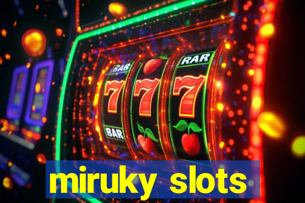 miruky slots