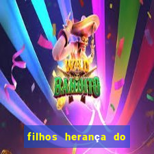 filhos herança do senhor mensagem