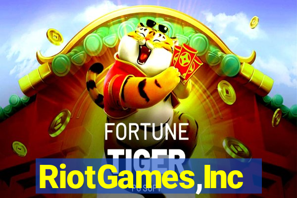 RiotGames,Inc