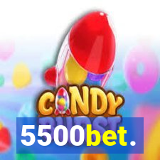 5500bet.