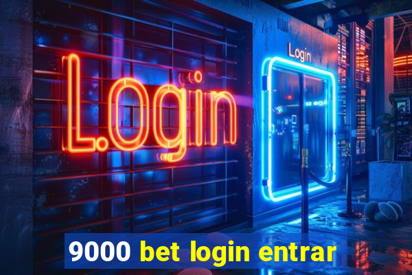 9000 bet login entrar