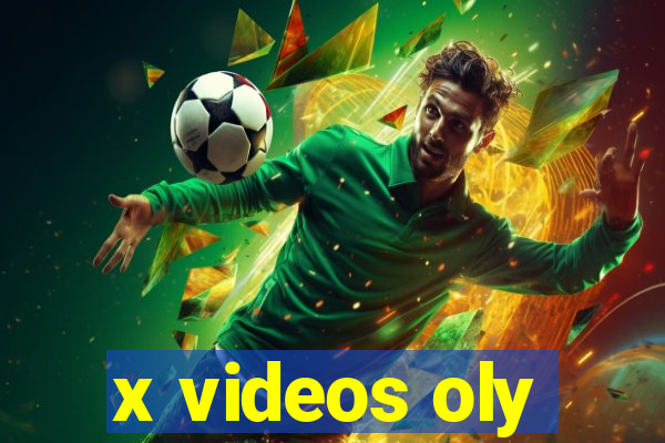 x videos oly