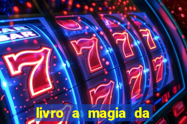 livro a magia da sobrevivência pdf download grátis