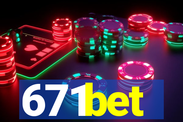 671bet