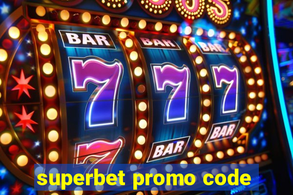 superbet promo code