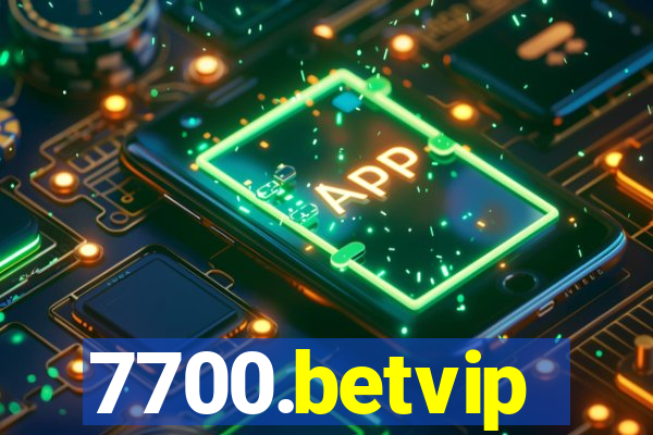 7700.betvip