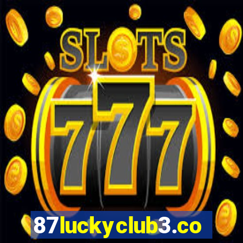 87luckyclub3.com