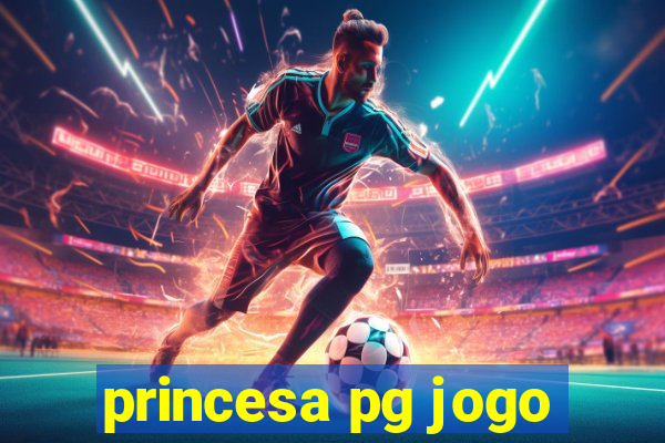 princesa pg jogo