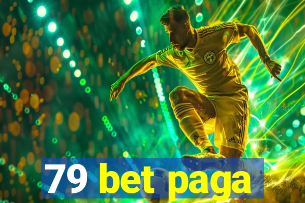 79 bet paga