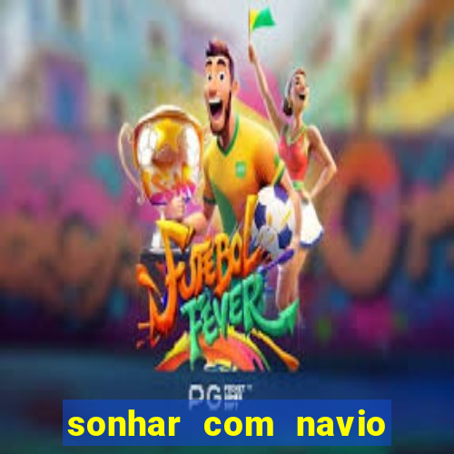 sonhar com navio de cruzeiro