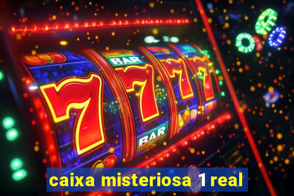 caixa misteriosa 1 real