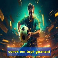 cores em tupi-guarani