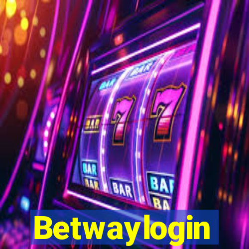 Betwaylogin