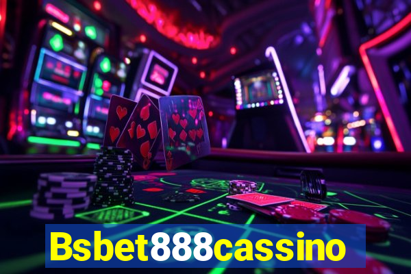 Bsbet888cassino