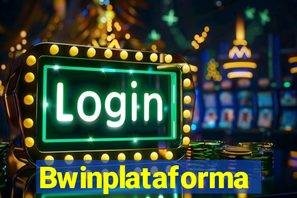 Bwinplataforma