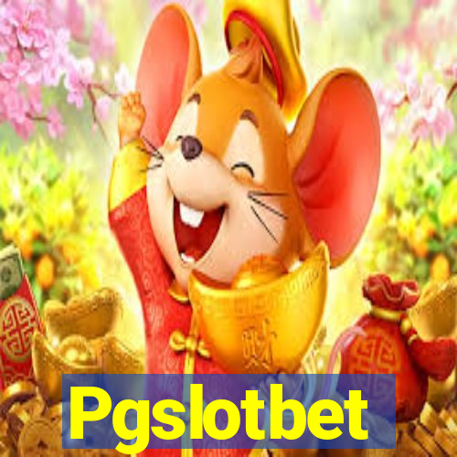 Pgslotbet