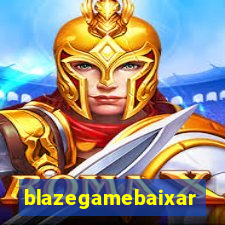 blazegamebaixar