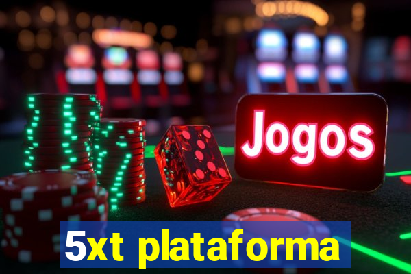 5xt plataforma