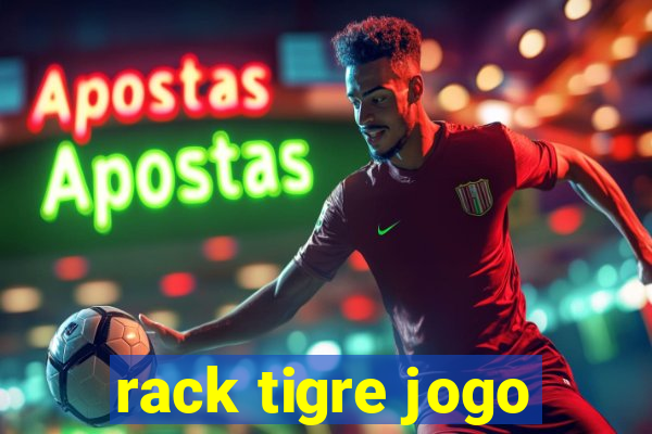 rack tigre jogo