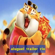 aluguel trailer rio grande do sul