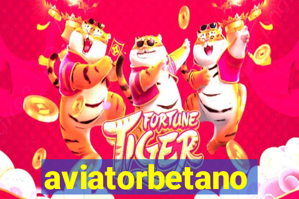 aviatorbetano