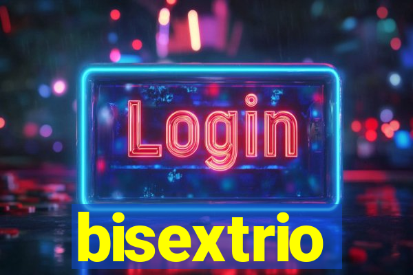 bisextrio