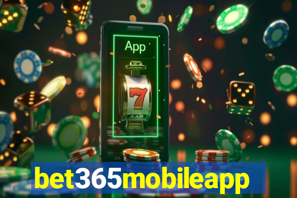 bet365mobileapp