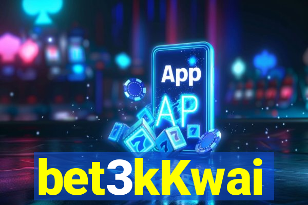 bet3kKwai