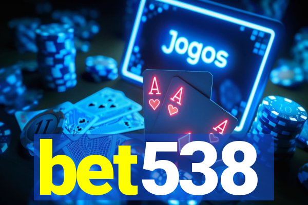 bet538