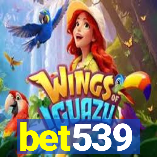 bet539