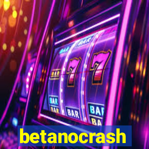 betanocrash