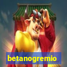 betanogremio