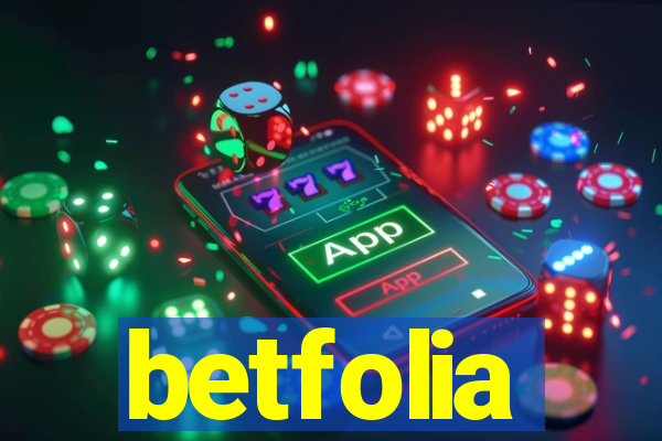 betfolia