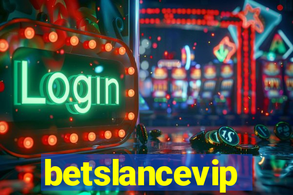 betslancevip